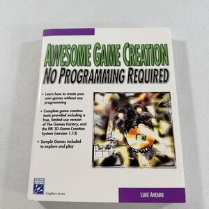 Awesome Game Creation: No Programming Required W/ CD Luke Ahearn 2000 NEW